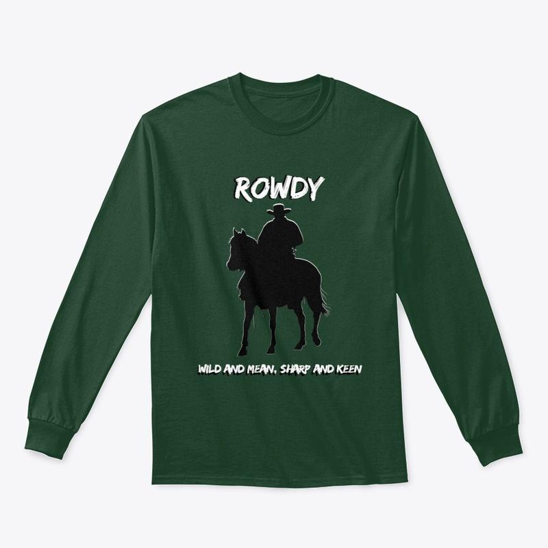 Rowdy  LIMITED EDITION