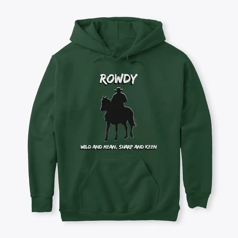 Rowdy  LIMITED EDITION